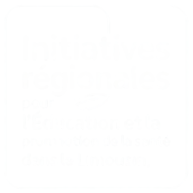 Initiatives Régionales pour l’Éducation et la Promotion de la Santé dans le Limousin